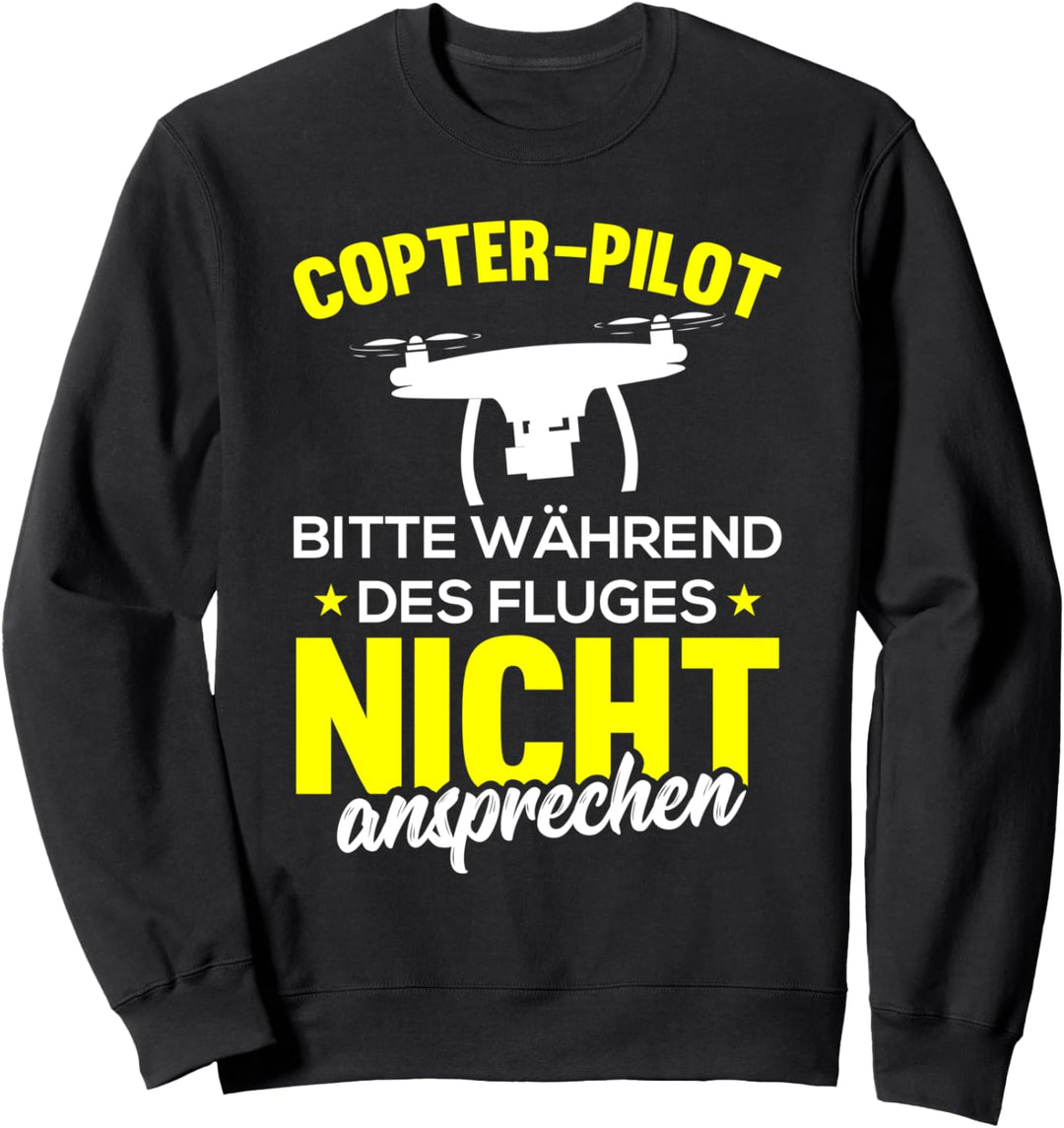 Quadrocopter Pilot Design I Drohnen, Drohne Sweatshirt