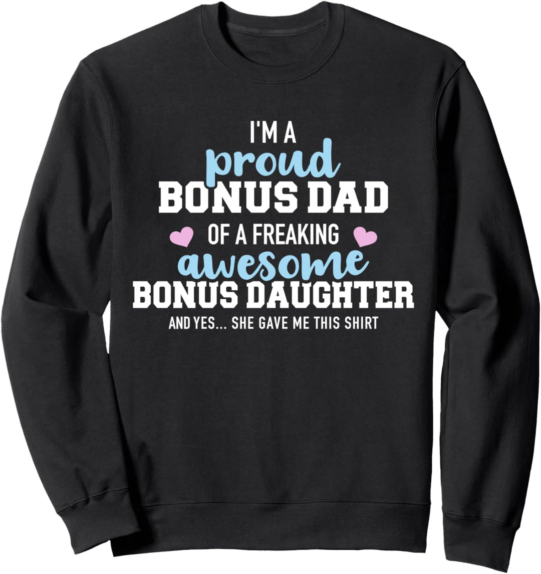 Stolzer Bonus Papa einer fantastischen Bonus Tochter Sweatshirt