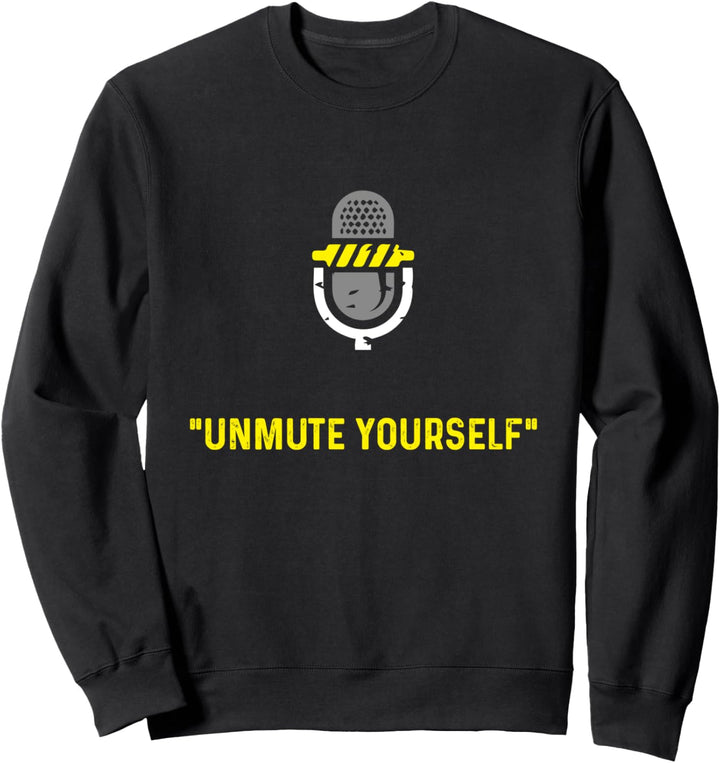 Stummschalten Sie sich selbst - Fernunterricht sagt Geschenk Sweatshirt