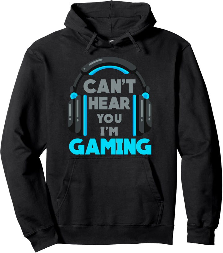 Cant hear you I am gaming Jungs Zocker Controller Computer Pullover Hoodie