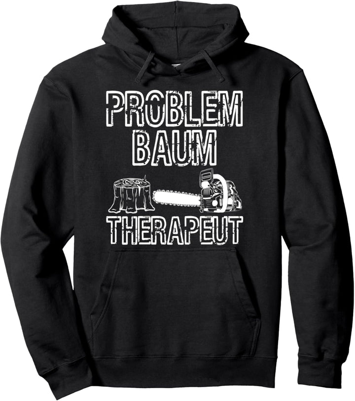 Problem Baum Therapeut Fichtenmoped Tischler Wald Holz Pullover Hoodie