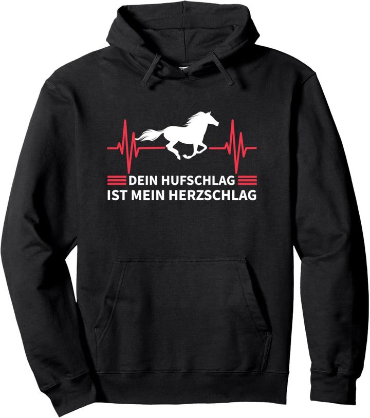 Dein Hufschlag ist mein Herzschlag Shirt Pferde Geschenk Pullover Hoodie