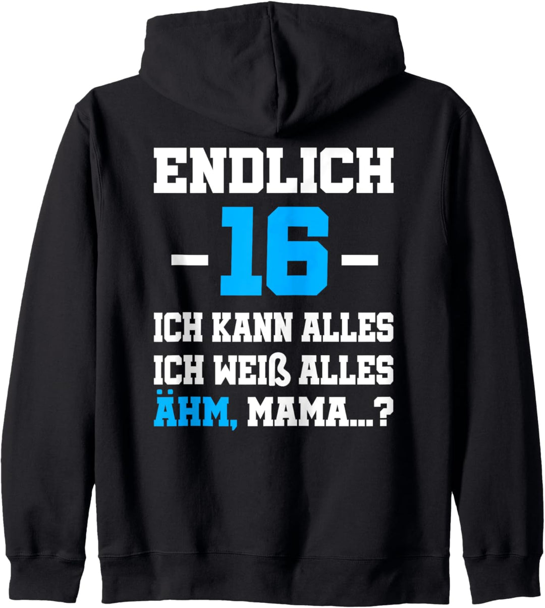16 Geburtstag Junge 16ter Mädchen 16er Endlich 16 Jahre Kapuzenjacke