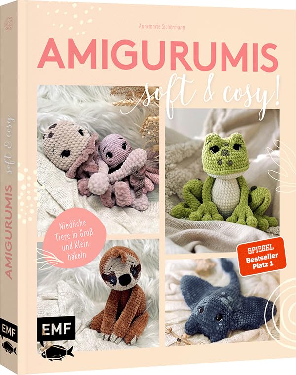 Amigurumis – soft and cosy!: Niedliche Tiere in Gross und Klein häkeln, Taschenbuch