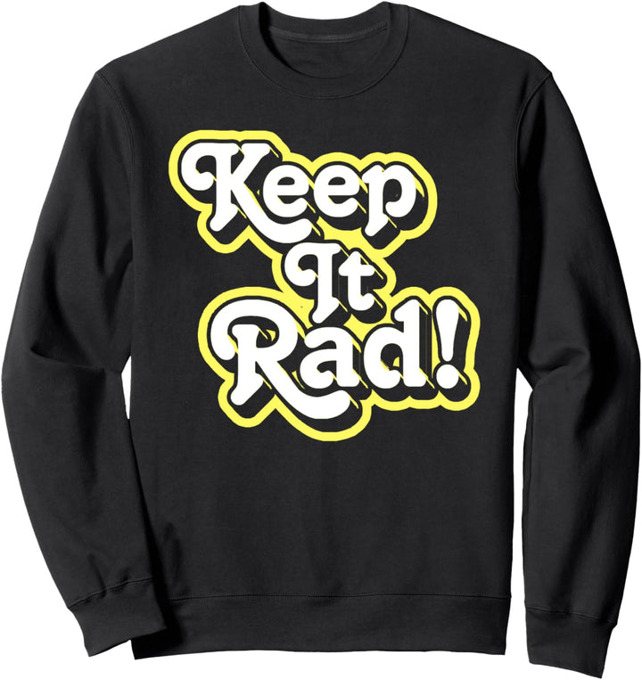 Keep It Rad! Vintage Funny Vintage Hipster 60s Typography Sweatshirt