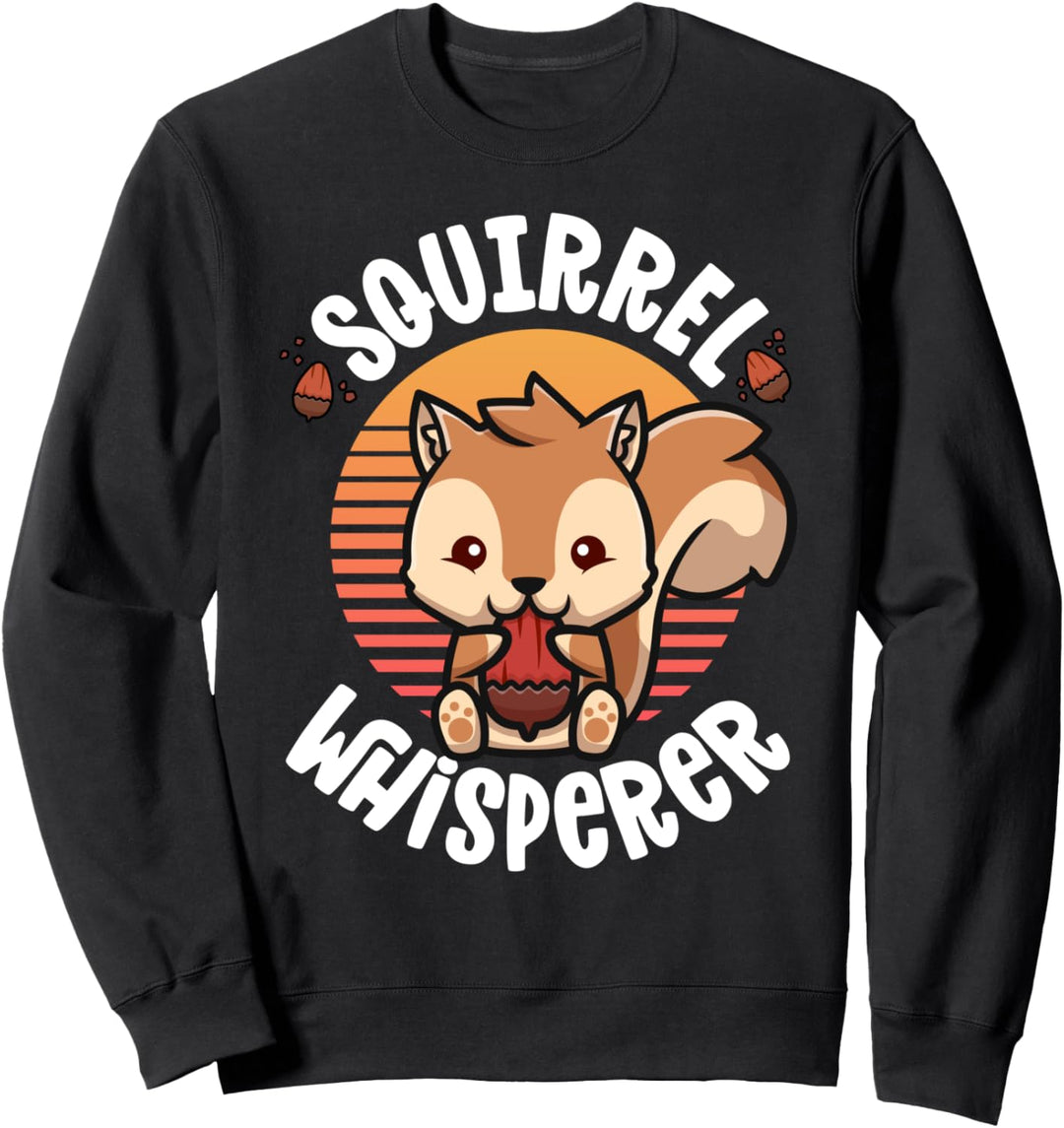 Squirrel Whisperer Shirt Women Gifts For Squirrel Lovers Sweatshirt