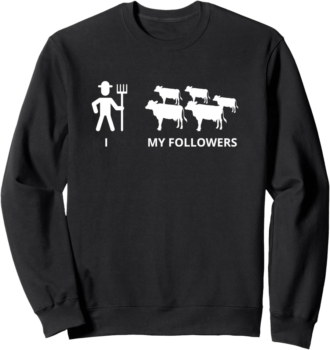 Ich Meine Follower Kuh Bauer Viehzucht Spruch Sweatshirt