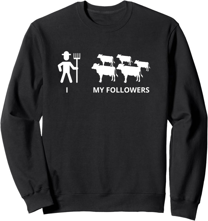 Ich Meine Follower Kuh Bauer Viehzucht Spruch Sweatshirt