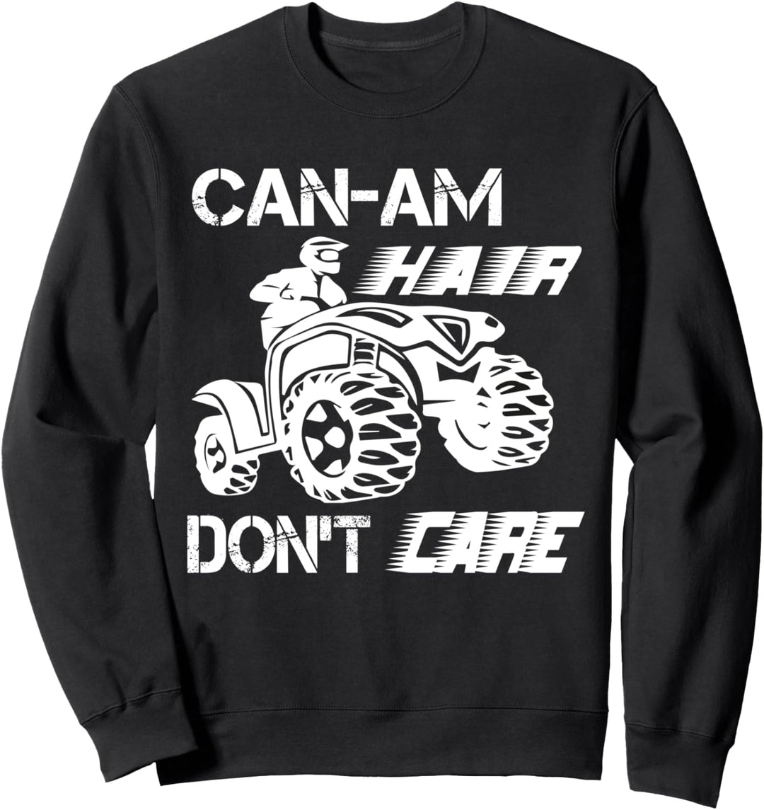 Can-Am Haar ist es egal - Funny Can-Am Sweatshirt