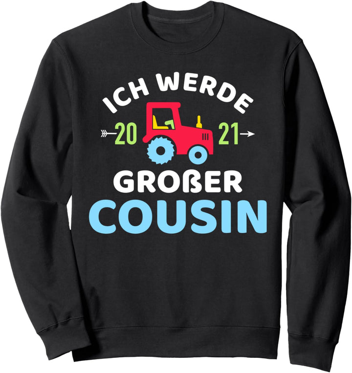 Ich werde grosser Cousin 2021 Sweatshirt