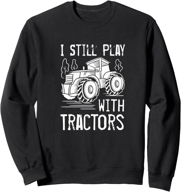 Mit Traktoren spielen Landwirtschaft Landwirt Sweatshirt