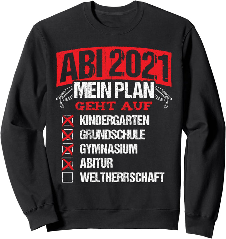 Abitur Geschenk 2021 WELTHERRSCHAFT Matura Sweatshirt