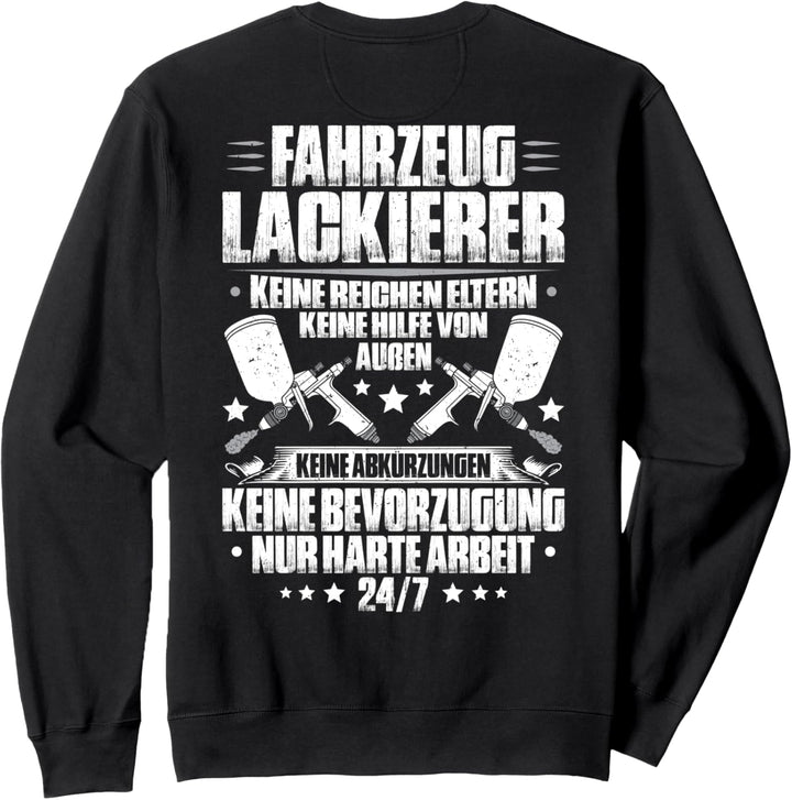Lackierer Harte Arbeit Fahrzeuglackierer Sweatshirt