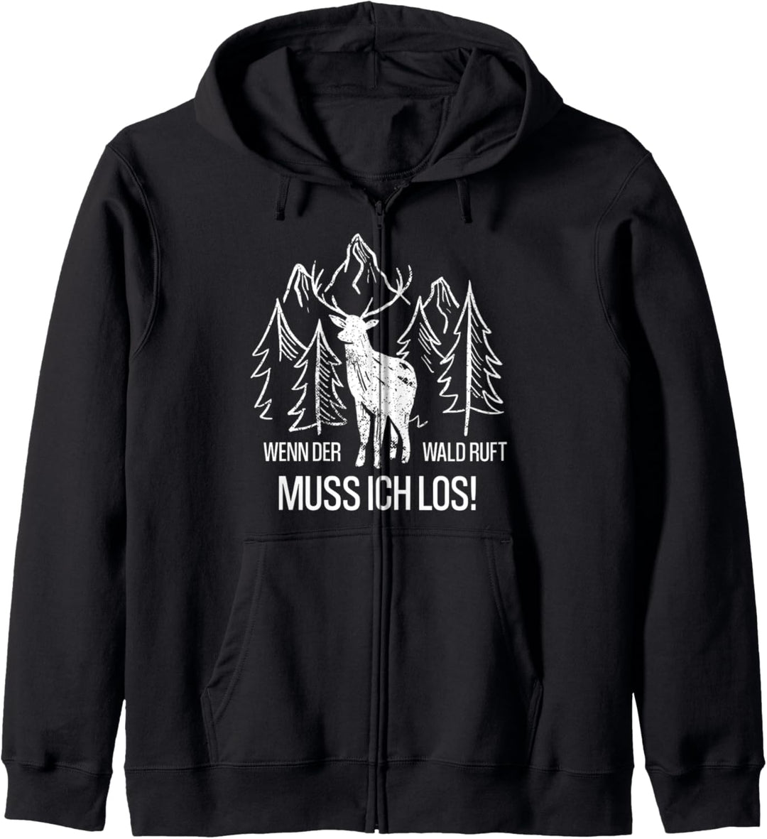Waldgänger Wenn der Wald ruft muss ich gehen Kapuzenjacke