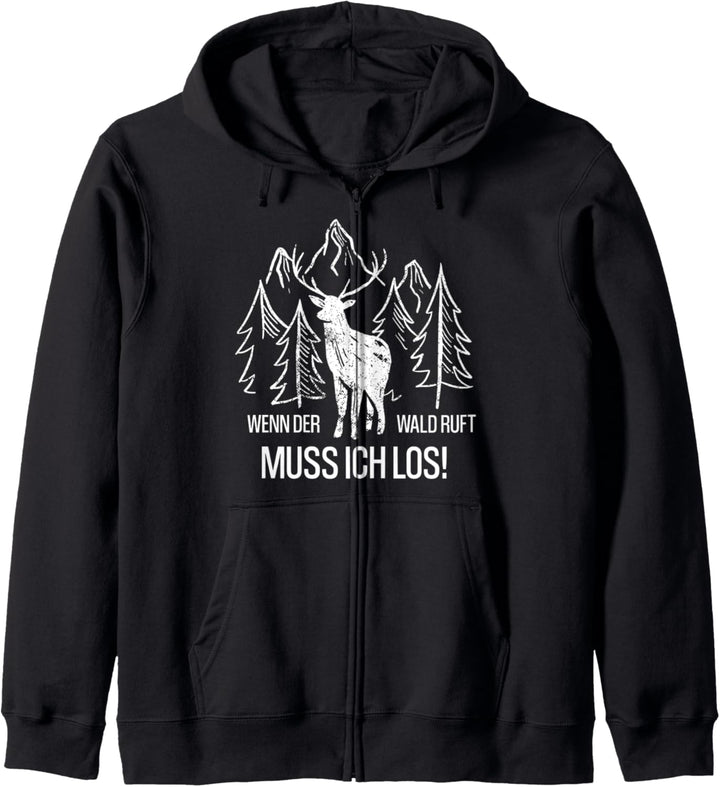 Waldgänger Wenn der Wald ruft muss ich gehen Kapuzenjacke