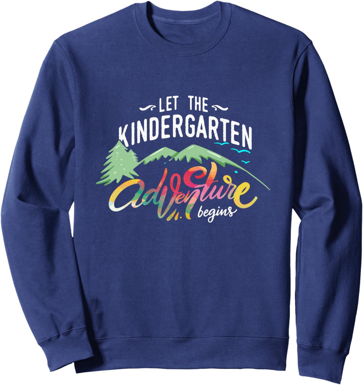 Lassen Sie das Kindergarten-Abenteuer beginnen - Schule Sweatshirt