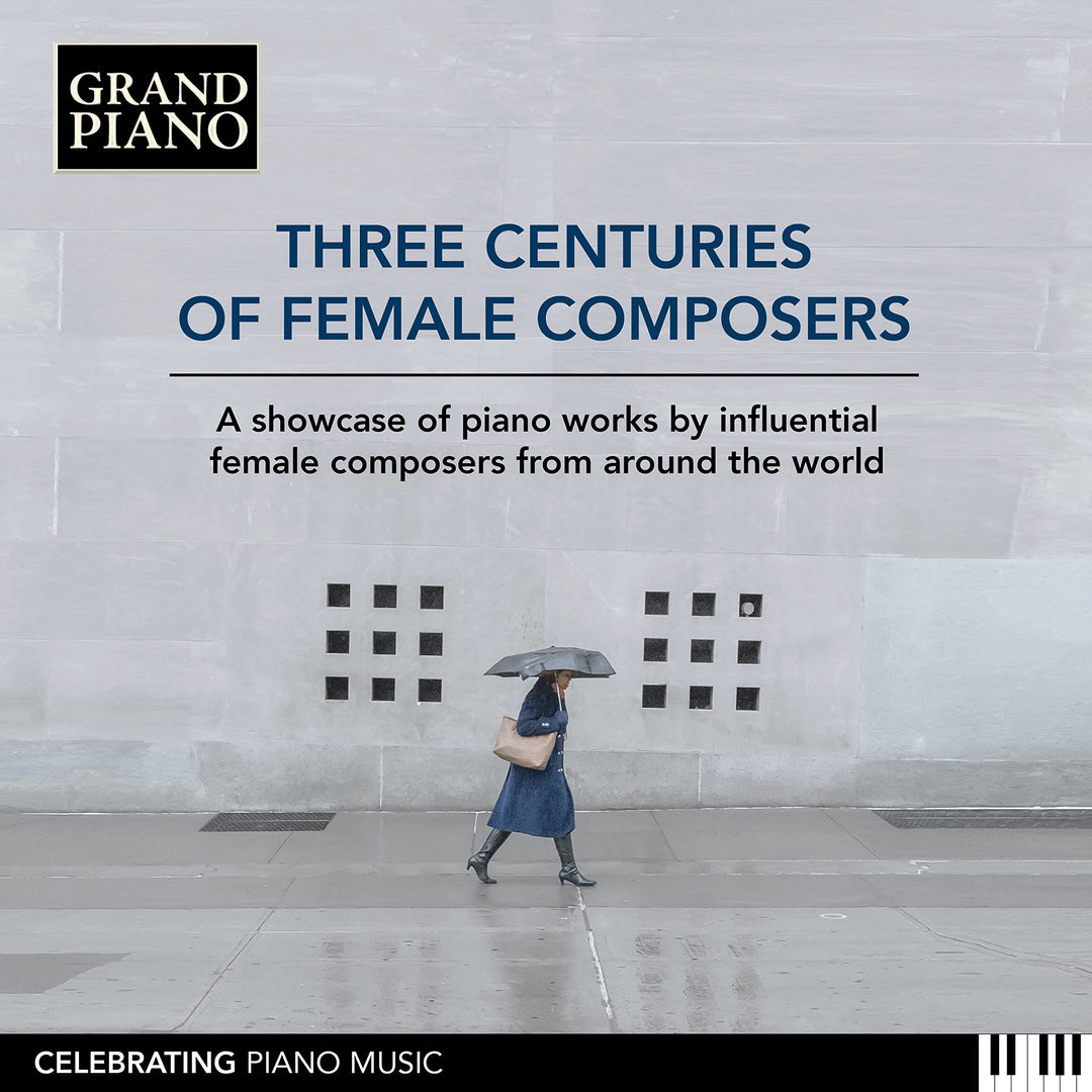 Komponistinnen aus drei Jahrhunderten - Three Centuries of Female Composers, Audio-CD