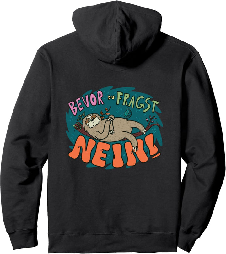 Bevor Du Fragst Nein Lustiges Pullover Hoodie