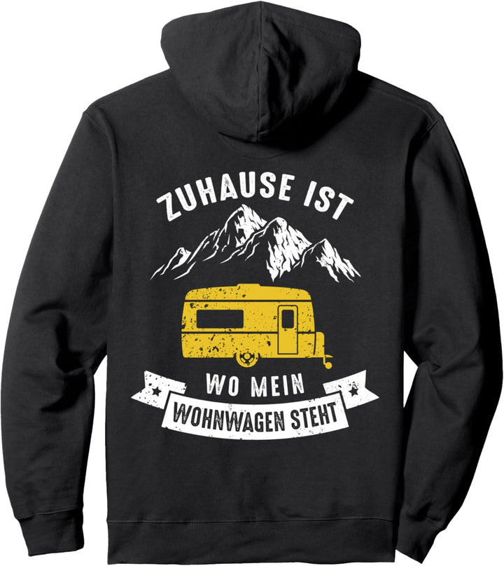 Zuhause ist wo mein Wohnwagen steht - Camping Van Reisemobil Pullover Hoodie