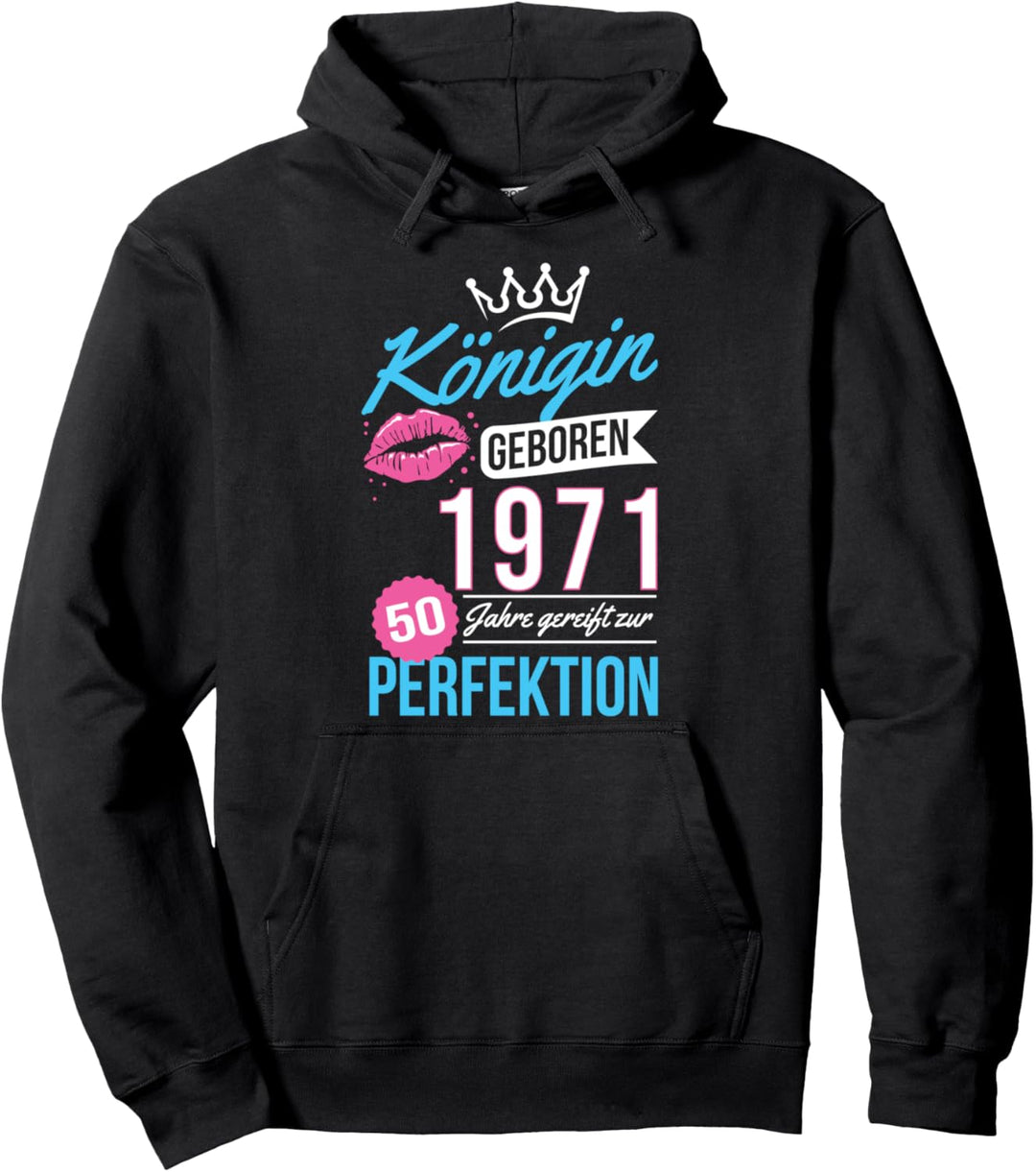 50 Königin Geboren 1971 50ter 50. Geburtstag Frauen Pullover Hoodie