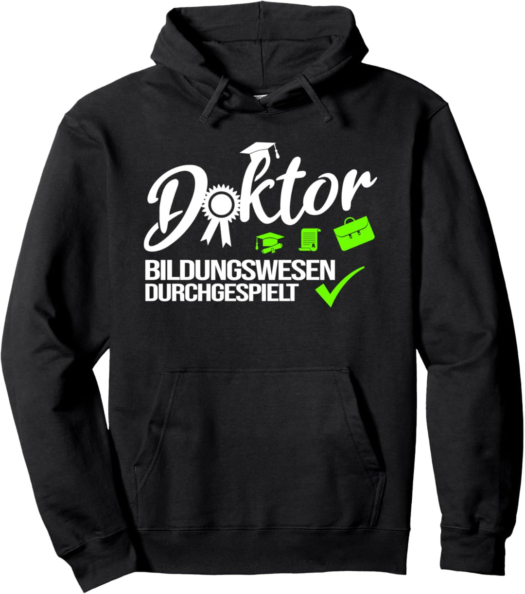 Promotion Spruch für Doktoranden Doktoren mit Doktortitel Pullover Hoodie
