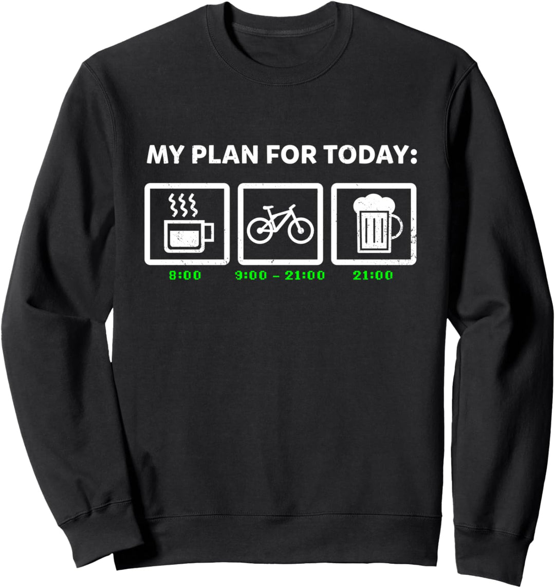 Fahrrad Radfahrer Rennrad Plan Für Den Tag Fahrradfahrer Sweatshirt
