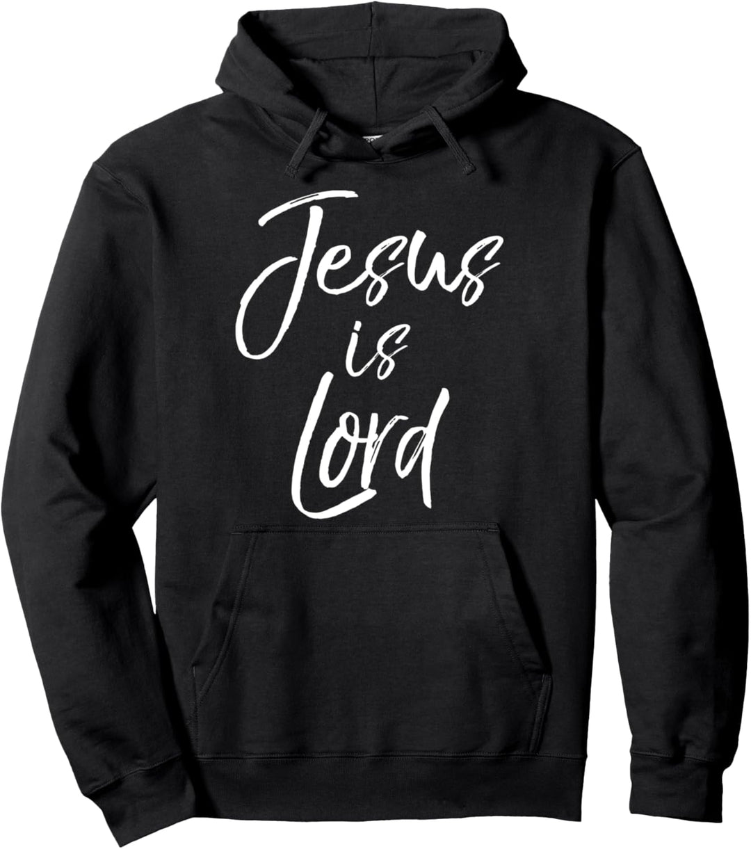 Cute Christian Quote Doctrine Gift Jesus Quote Jesus is Lord Pullover Hoodie