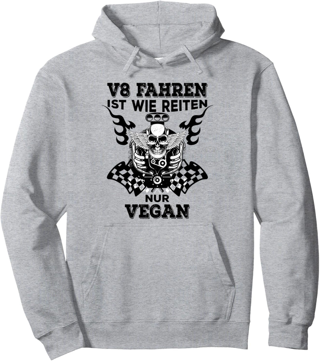 V8 fahren ist wie Reiten, nur Veganer Achtzylinder Slogan Pullover Hoodie
