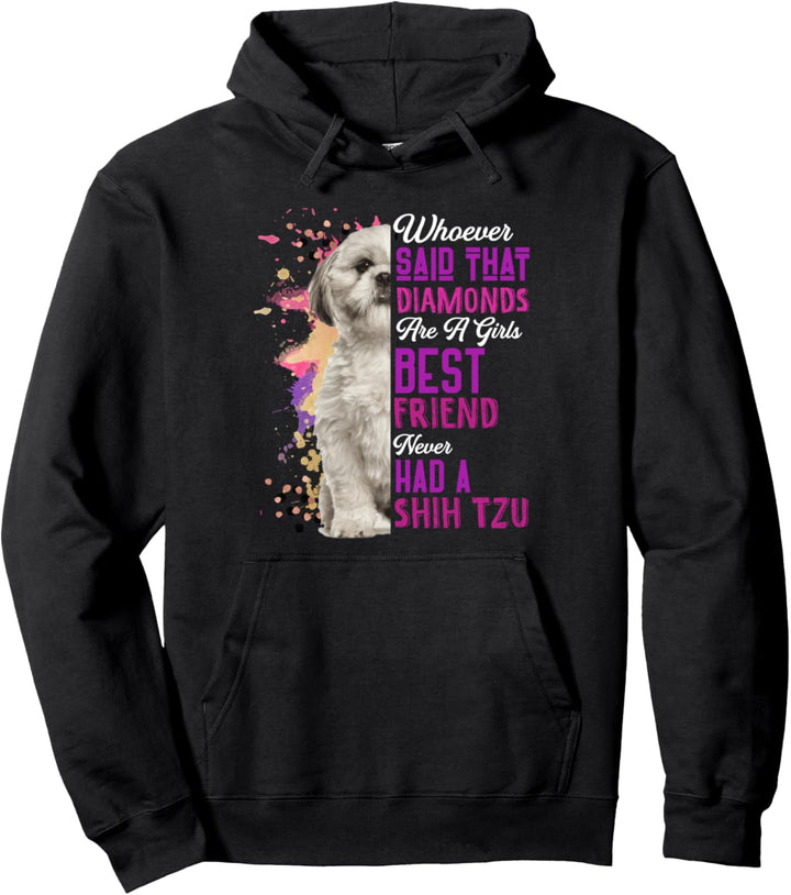 Shih Tzu Sind Ein Mädchen Bester Freund Hund Mutter Rotty Pullover Hoodie