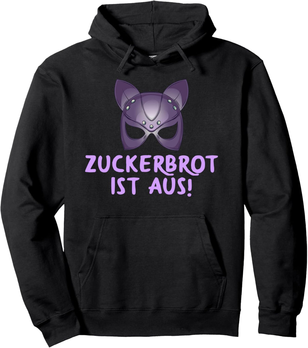 Zuckerbrot ist aus, Maske, Geduld, Härte Pullover Hoodie