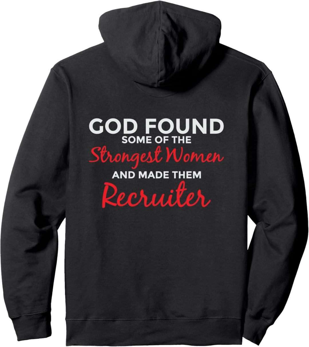 Gott machte die stärkste Frau zur Anwerberin Pullover Hoodie