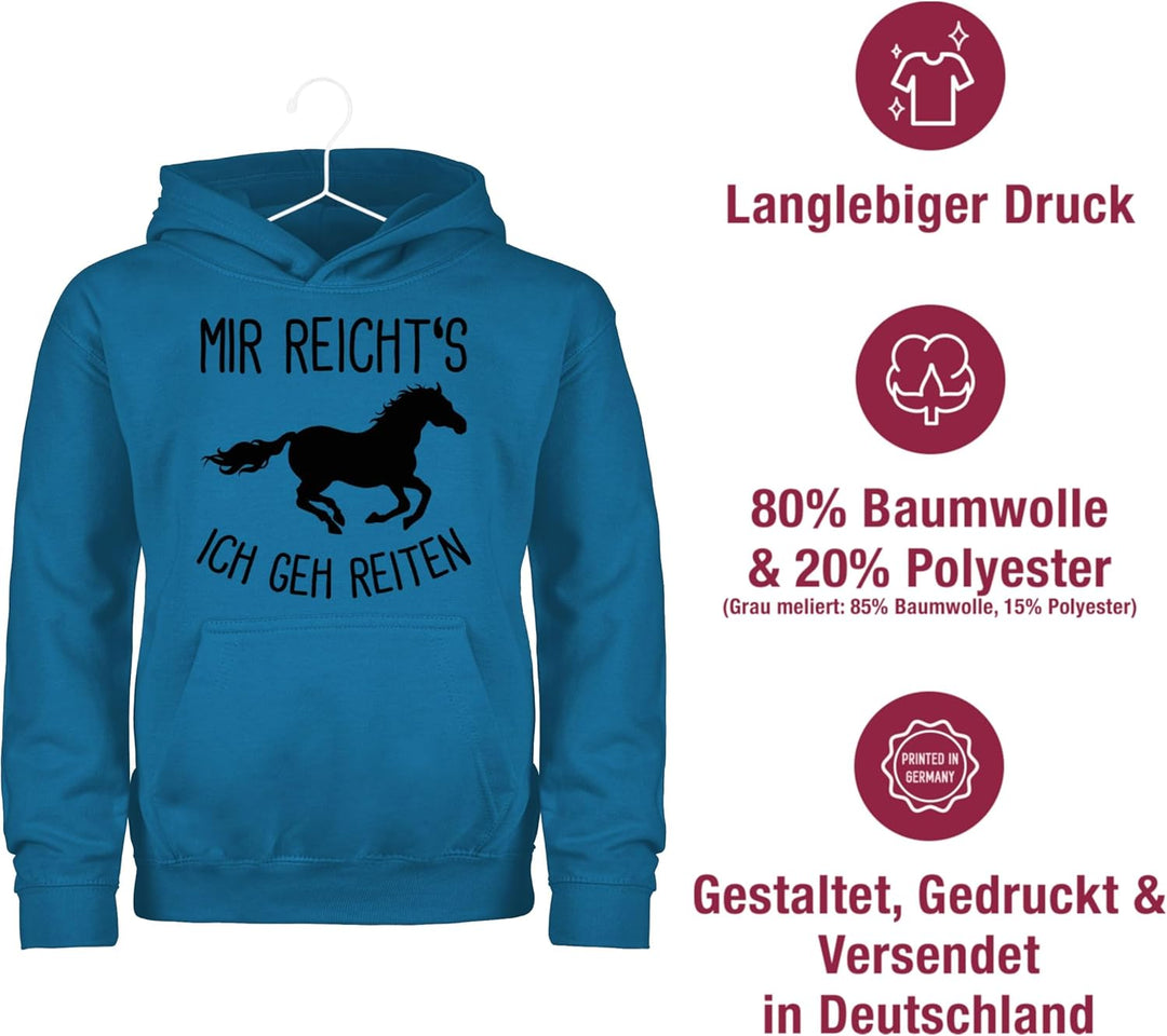 Shirtracer - Kinder Hoodie Jungen Mädchen - Tiermotiv Animal Print - Mir reichts ich GEH Reiten mit