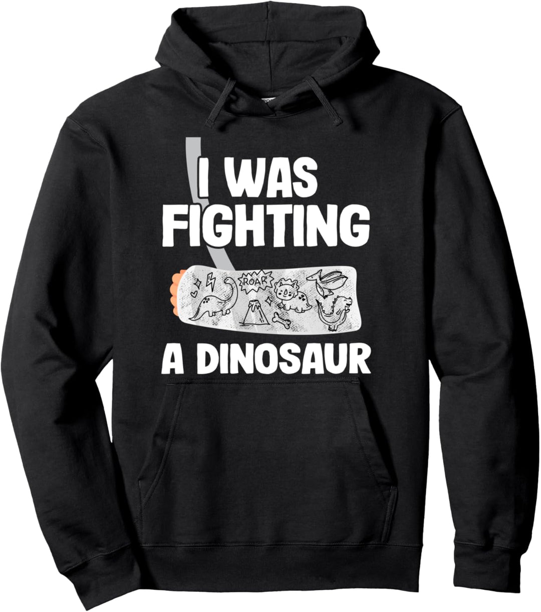 I Was Fighting A Dinosaurier Kinder Arm Hand Gebrochen Pullover Hoodie