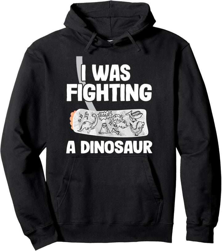 I Was Fighting A Dinosaurier Kinder Arm Hand Gebrochen Pullover Hoodie