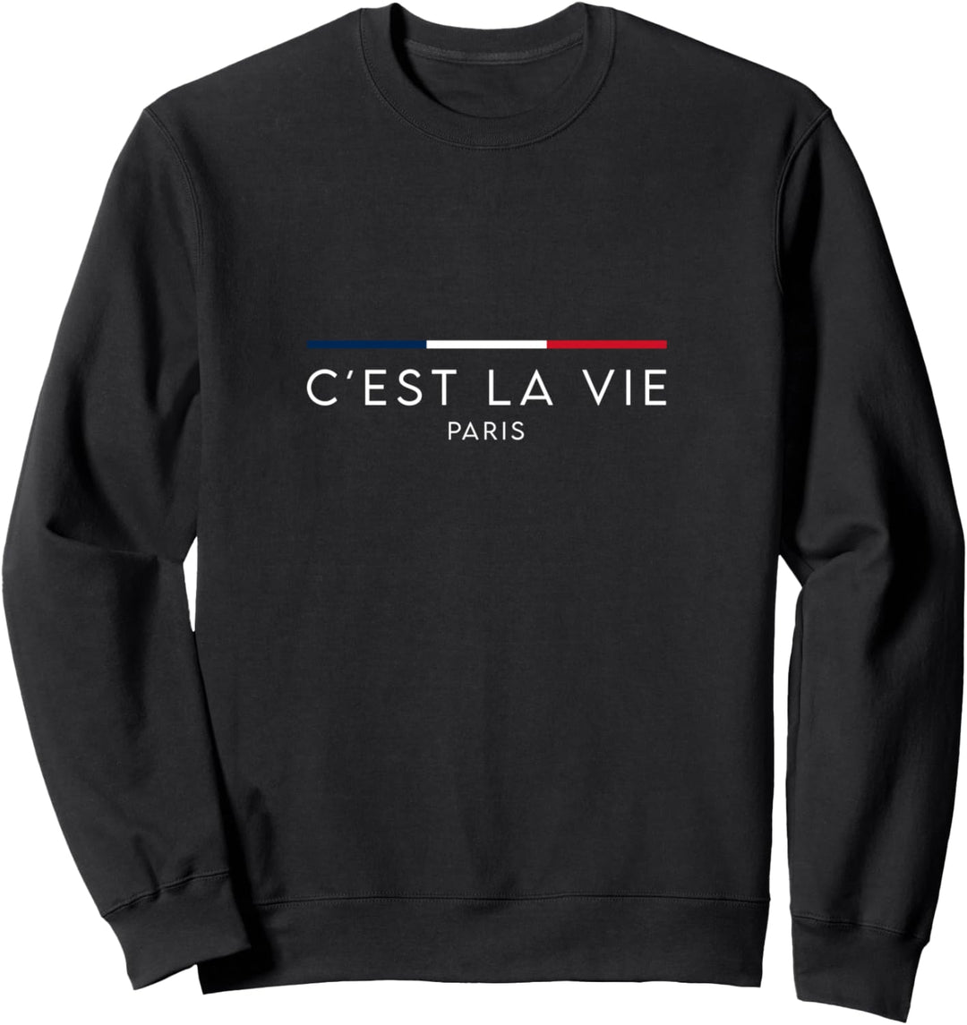 C'est la vie - Paris - französische Nationalfarben Sweatshirt