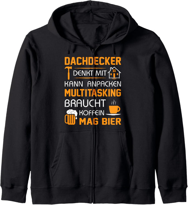 Dachdecker denkt mit kann anpacken Kapuzenjacke