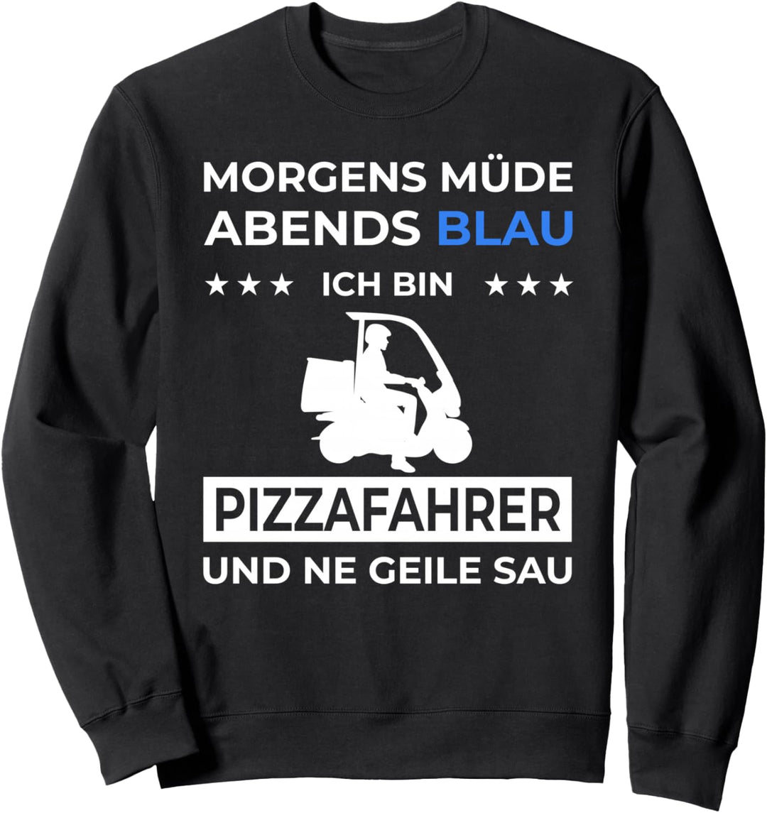 Pizzabote Pizzalieferant Morgens Müde Abends Pizzafahrer Sweatshirt