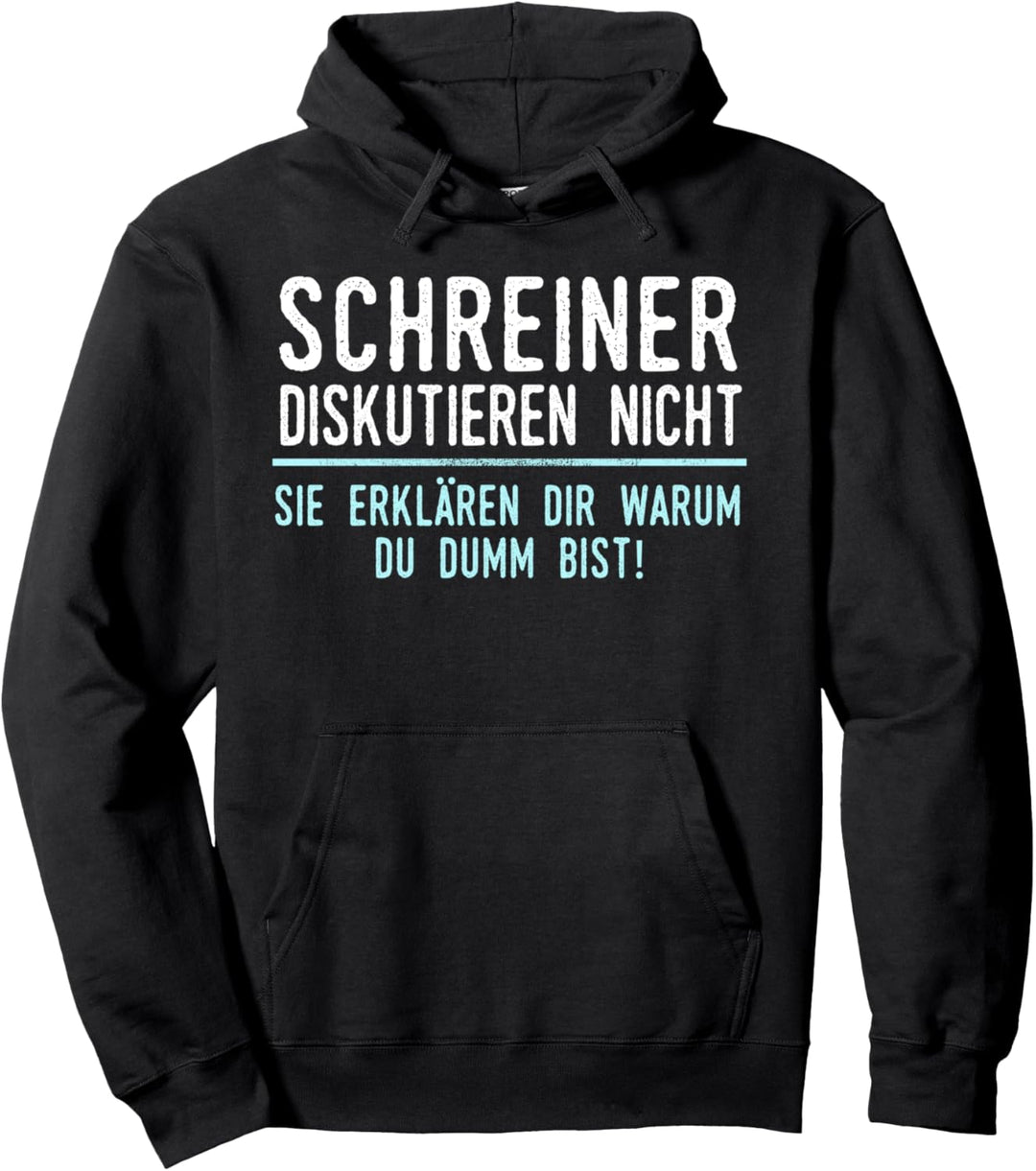 Schreiner Geschenk für Arbeitskollegen im Job und Beruf Pullover Hoodie
