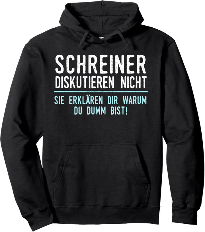 Schreiner Geschenk für Arbeitskollegen im Job und Beruf Pullover Hoodie