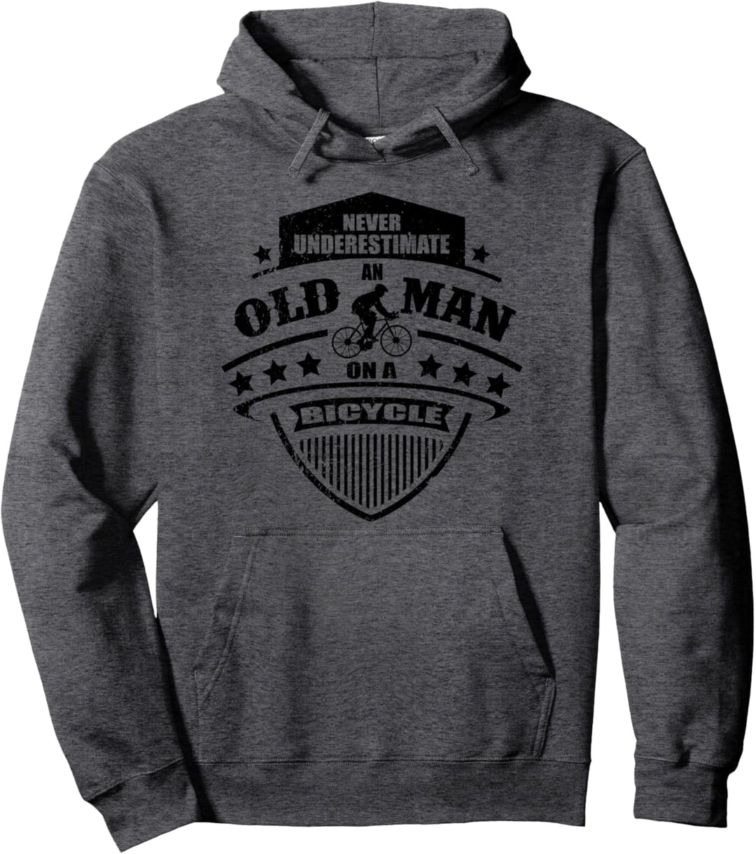 Never Underestimate An Old Man On A Bicycle - Radfahrer Pullover Hoodie