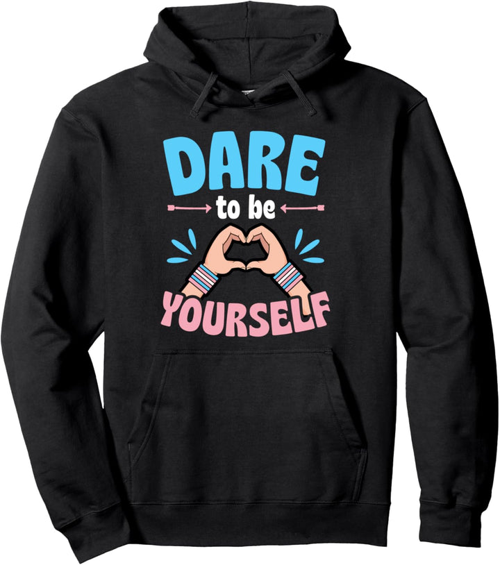 Dare To Be Yourself LGBTQ Transgender Pride Stuff Pullover Hoodie