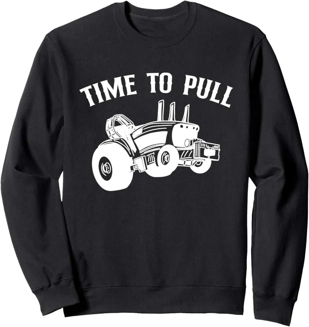 Time To Pull Traktor Pulling Landwirt Sport Sweatshirt