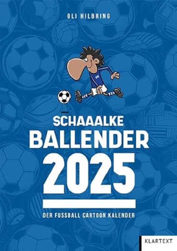 Ballender Schalke 04 2025: Der Fussball-Cartoon-Kalender, Kalender