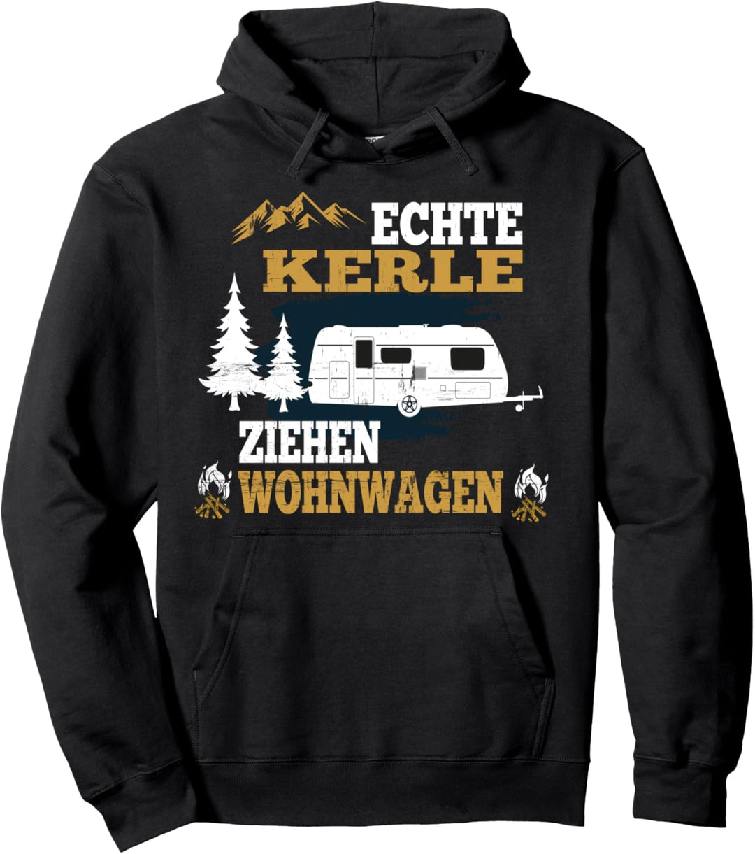 Echte Kerle ziehen Wohnwagen Herren Geschenkidee Camping Pullover Hoodie