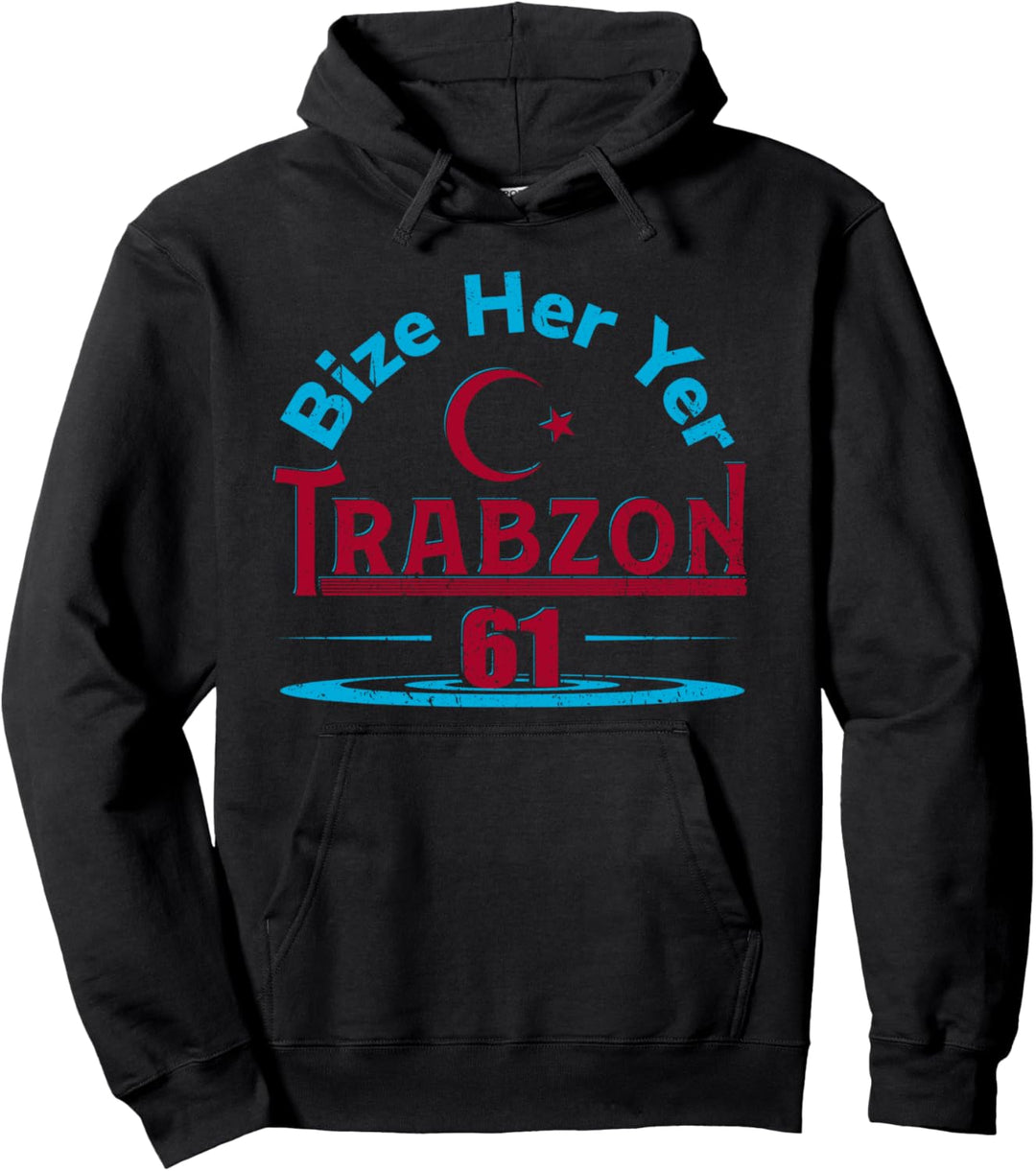 Bize Her Yer Trabzon Pullover Hoodie