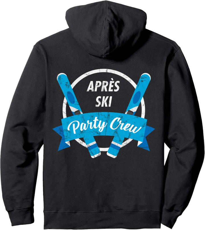 Apres Ski Skifahren Snowboard Skifahrer Berge Pullover Hoodie