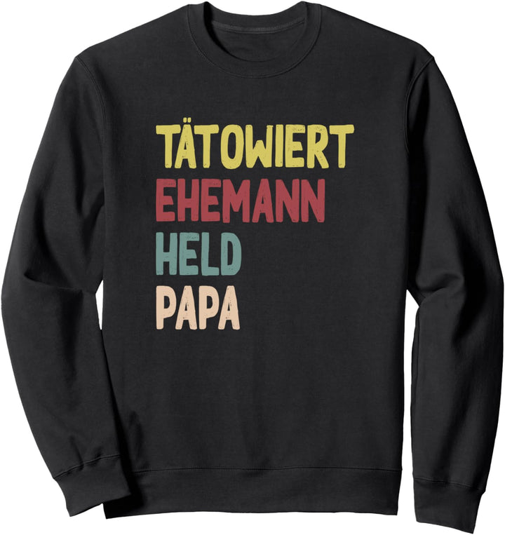 Tätowiert Ehemann Papa Held Sweatshirt