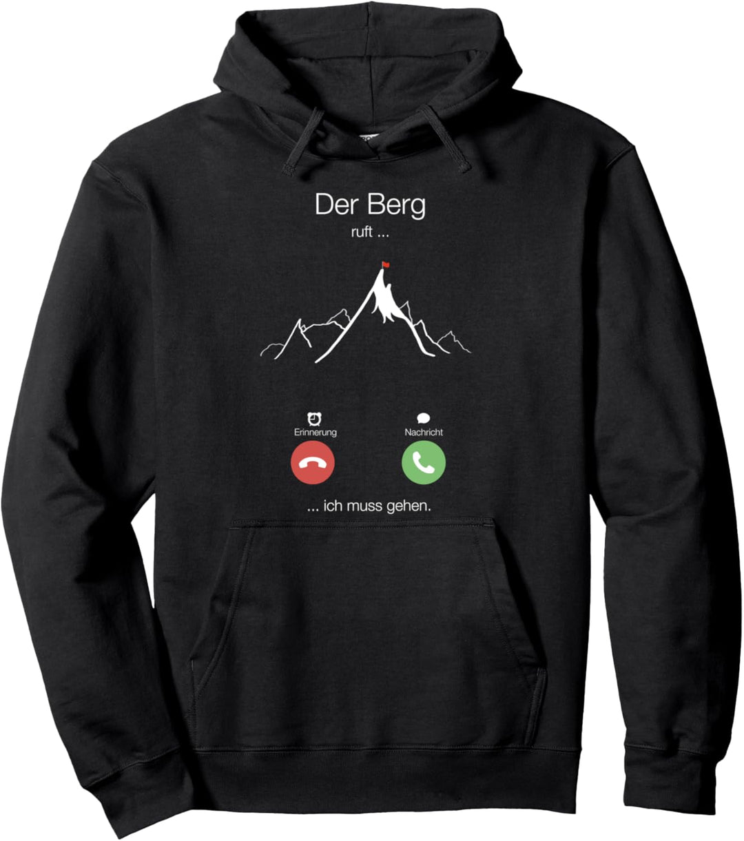 DER BERG RUFT ICH MUSS GEHEN Pullover Hoodie