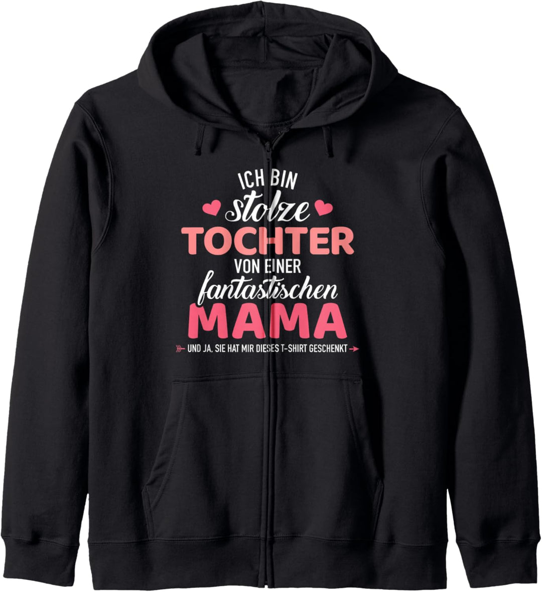 Stolze Tochter einer fantastischen Mama Spruch Kapuzenjacke