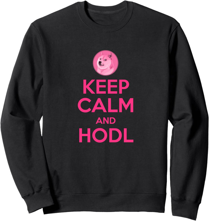 Dogecoin & Cryptos: Keep Calm and HODL Sweatshirt